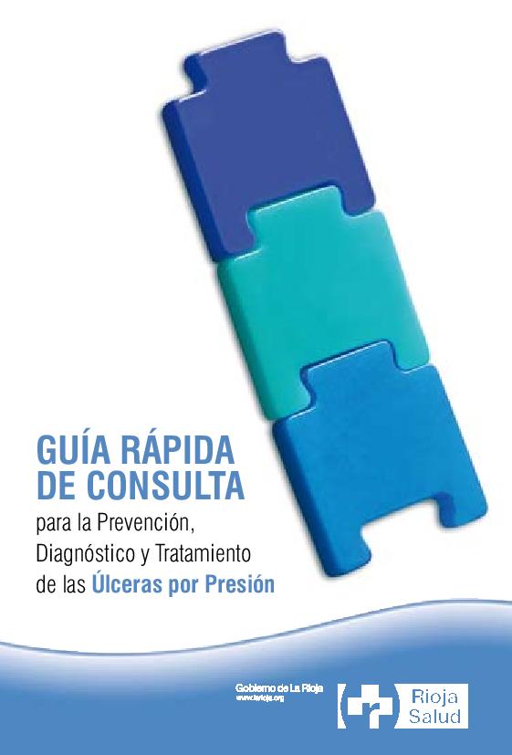 Guía rápida de consulta para la prevención, diagnóstico y tratamiento de las úlceras por presión